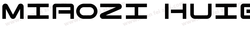 miaozi huibenti Regular字体转换